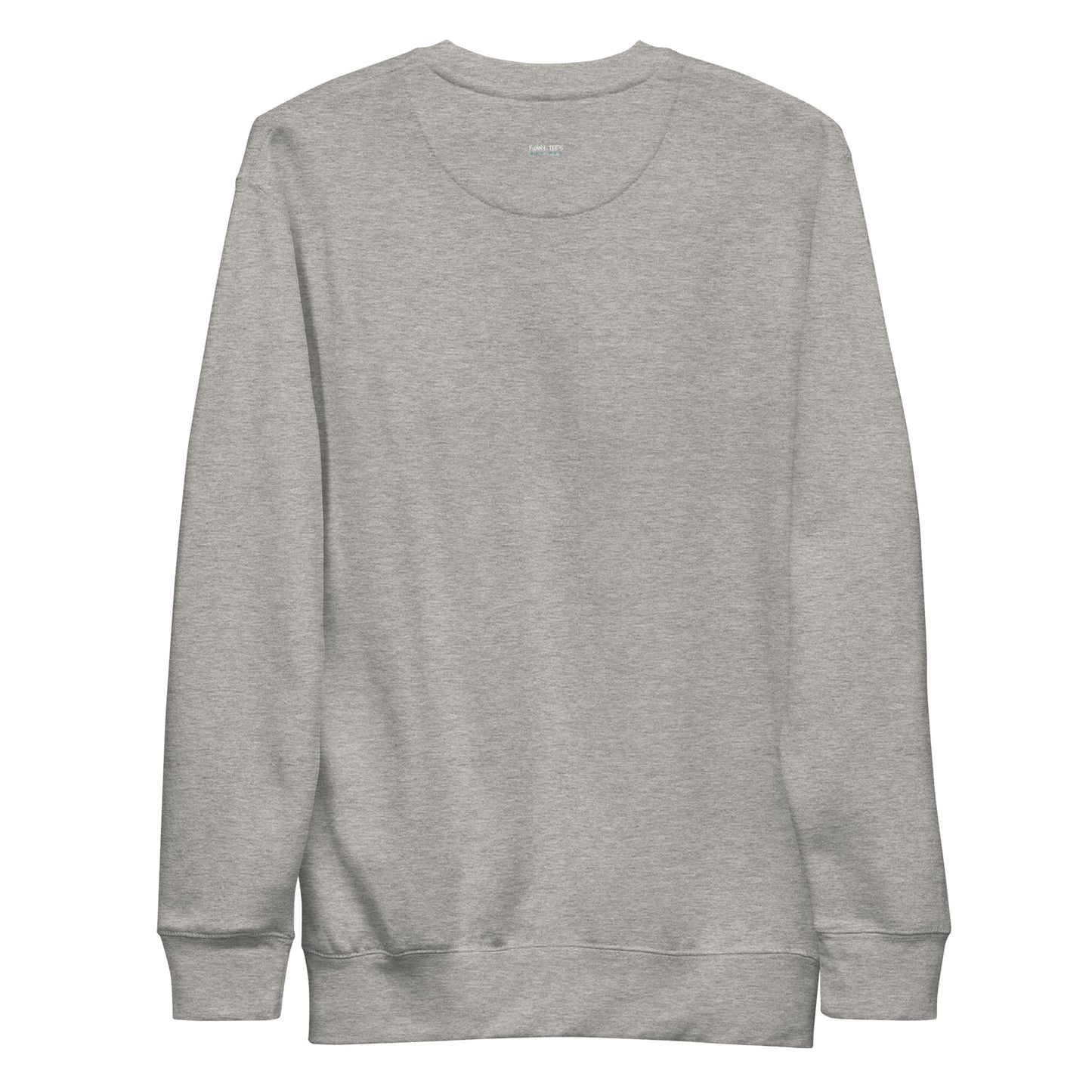 Fun Sweatshirt | When in doubt . . .
